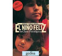 El Nino Feliz: Su clave psicológica / Its Psychological Clue (Libertad y cambio / Freedom and Change)