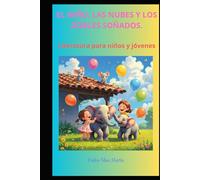 EL NIÑO, LAS NUBES Y LOS DOBLES SOÑADOS.