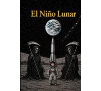 El Niño Lunar: La imposición de nacer