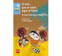 El nino que non sabia jugar al futbol