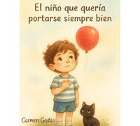 El niño que quería portarse siempre bien