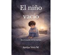 El niño vacío: En el mundo de los sueños