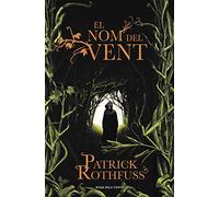 El nom del vent (Crònica de l'assassí de reis 1) (Narrativa)