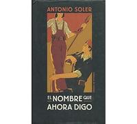 El nombre que ahora digo