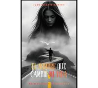 EL NOMBRE QUE CAMBIÓ MI VIDA: Bajo el cielo de Magdala (Serie filosofía, psicología y mitos)