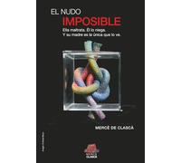 El Nudo Imposible: Ella le maltrata. Él lo niega. Y su madre es la única que lo ve.