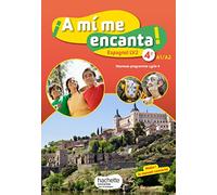 El nuevo A mi me encanta cycle 4 / 4e LV2 : Livre élève: Livre de l'élève