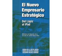 El Nuevo Empresario Estratégico: Del lápiz al iPad