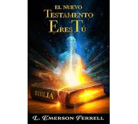 El Nuevo Testamento Eres Tú