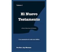 El Nuevo Testamento: Volumen 1