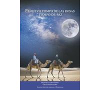 EL NUEVO TIEMPO DE LAS ROSAS: TIEMPO DE PAZ