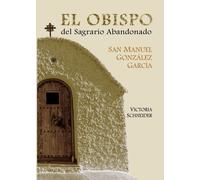El obispo del sagrario abandonado