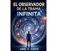El Observador de la Trama Infinita