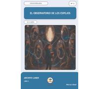 El observatorio de los espejos (Archivo Lumen)