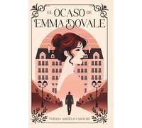 El ocaso de Emma Dovale: Romance prohibido con diferencia de edad en un hotel lleno de secretos (Romances Prohibidos)