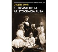 El ocaso de la aristocracia rusa: 108 (Tiempo de Memoria)