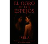 EL OGRO DE LOS ESPEJOS