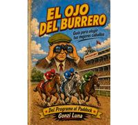 El Ojo del Burrero: Guía para elegir tus mejores caballos