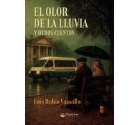 El Olor de la Lluvia y otros cuentos