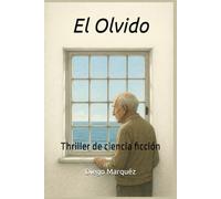 El Olvido: Thriller de ciencia ficción (La saga de Jack Edwards)