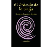 El Oráculo de la Bruja: Mensajes para Despertar tus Respuestas