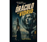 El Oráculo de Vidrio: Sueños de Silicio II
