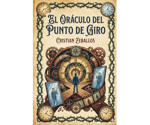 El Oráculo del Punto de Giro: Un oráculo para leer tu repetición y encontrar el punto de giro en tu vida