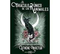 El oráculo rúnico de los animales: 24 cartas y libro guía para brujas