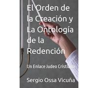 El Orden de la Creación y La Ontología de la Redención: Un Enlace Judeo Cristiano