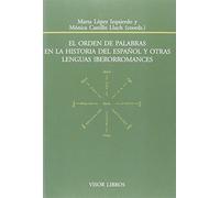 El orden de palabras en la historia del español y otras lenguas iberromances
