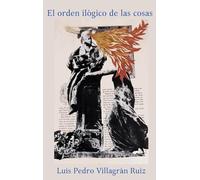 El orden ilógico de las cosas