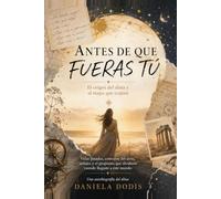 El Origen: Antes de que fueras tú (Serie del Despertar)