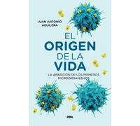 El origen de la vida: La aparición de los primeros microorganismos (Divulgación)