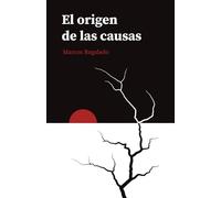 El origen de las causas