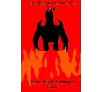 El origen del demonio de fuego: 1 (La guerra Hérvalac)