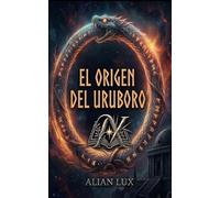 El origen del Uruboro: 3 (Saga Uruboro)