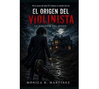 El origen del violinista: La sinfonía del miedo