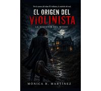 El origen del violinista: La sinfonía del miedo