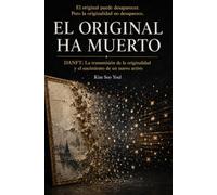 EL ORIGINAL HA MUERTO: DANFT: La transmisión de la originalidad y el nacimiento de un nuevo activo