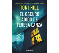 El oscuro adiós de Teresa Lanza (Best Seller)