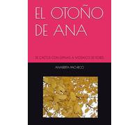 EL OTOÑO DE ANA: DE CACTUS CON ESPINAS A MOSAICO DE FLORES