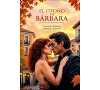 EL OTOÑO DE BARBARA: Romance erótico contemporaneo (LAS MUJERES DE TRAVEL & STYLE)