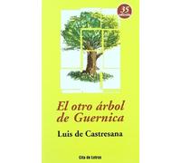 El Otro Arbol De Guernica by Luis De Castresana (1994-11-21)