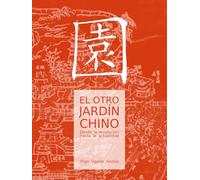 El otro jardín chino: Desde la revolución hasta la actualidad