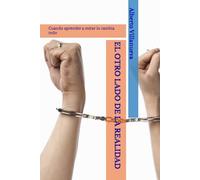 EL OTRO LADO DE LA REALIDAD: Cuando aprender a mirar lo cambia todo