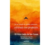 El otro Lado de las Cosas: Viviendo con Propósito
