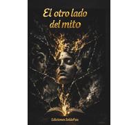 El otro lado del mito: 5 (Alas de Papel)