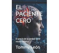 EL PACIENTE CERO: El precio de la verdad tiene receta médica (El Protocolo Psiquiátrico)