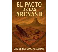 El Pacto de las Arenas II
