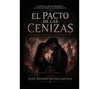 EL PACTO DE LAS CENIZAS. Una novela romántica distópica oscura